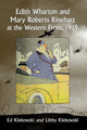 Book cover of: Edith Wharton and Mary Roberts Rinehart at the Western Front, 1915. By: Ed Klekowski