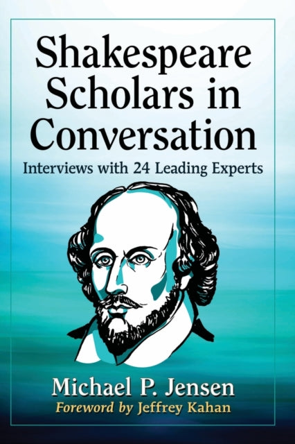 Book cover of: Shakespeare Scholars in Conversation. By: Michael P. Jensen