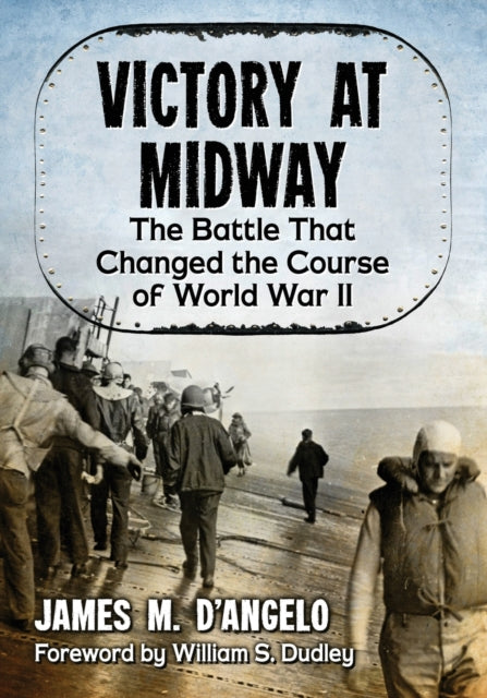 Book cover of: Victory at Midway. By: James M. D'Angelo