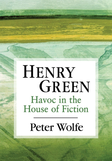 Book cover of: Henry Green. By: Peter Wolfe