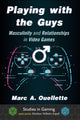 Book cover of: Playing with the Guys. By: Marc A. Ouellette