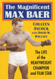 Book cover of: Magnificent Max Baer. By: Colleen Aycock