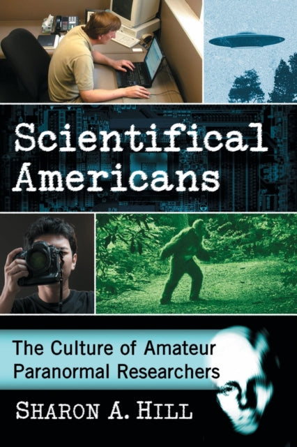 Book cover of: Scientifical Americans. By: Sharon A. Hill