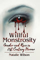 Book cover of: Willful Monstrosity. By: Natalie Wilson