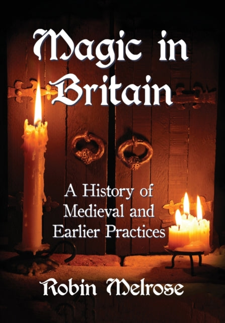 Book cover of: Magic in Britain. By: Robin Melrose