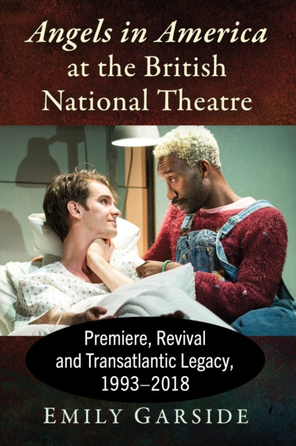 Book cover of: Angels in America at the British National Theatre. By: Emily Garside
