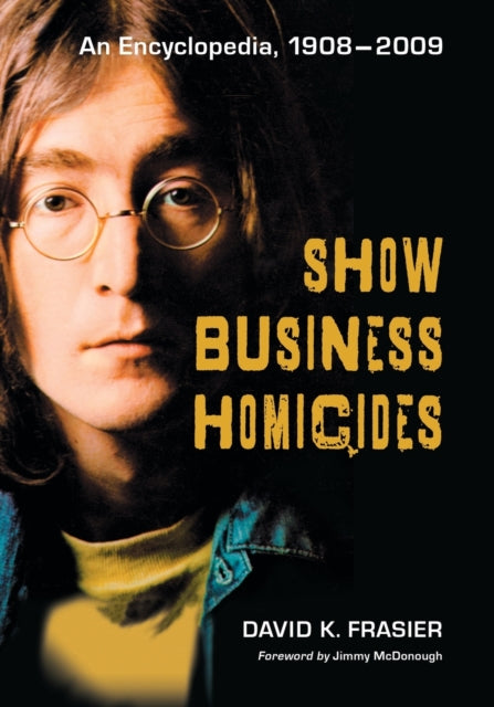 Book cover of: Show Business Homicides. By: David K. Frasier