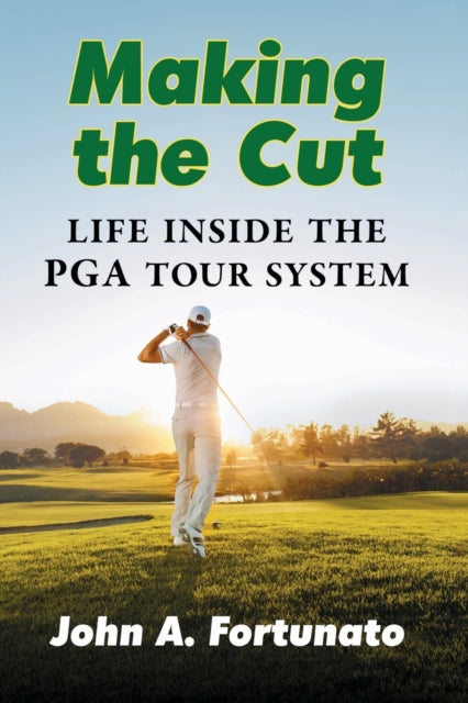 Book cover of: Making the Cut. By: John A. Fortunato