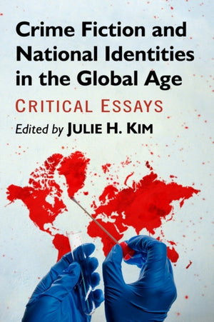 Crime Fiction and National Identities in the Global Age