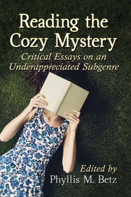 Book cover of: Reading the Cozy Mystery. By: Phyllis M. Betz