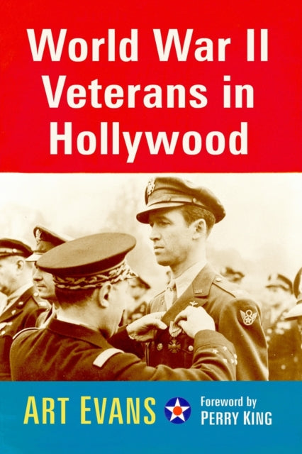 Book cover of: World War II Veterans in Hollywood. By: Art Evans