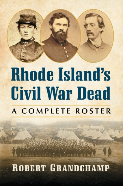 Book cover of: Rhode Island's Civil War Dead. By: Robert Grandchamp