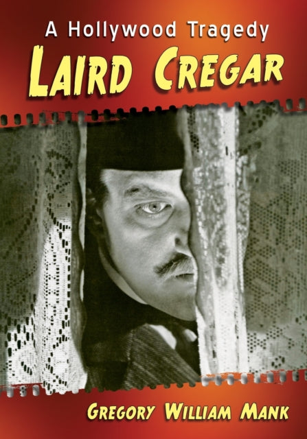 Book cover of: Laird Cregar. By: Gregory William Mank