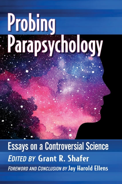 Book cover of: Probing Parapsychology. By: Grant R. Shafer
