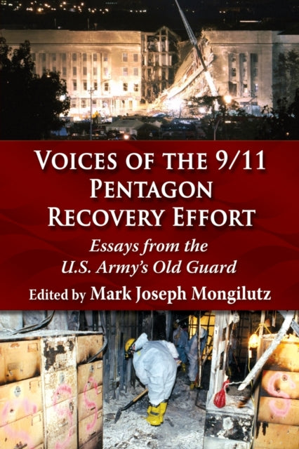 Book cover of: Voices of the 9/11 Pentagon Recovery Effort. By: Mark Joseph Mongilutz