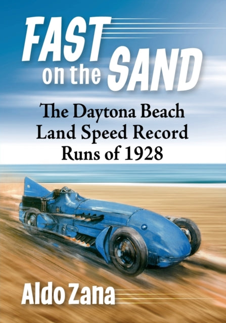 Book cover of: Fast on the Sand. By: Aldo Zana