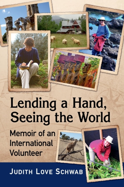 Book cover of: Lending a Hand, Seeing the World. By: Judith Love Schwab