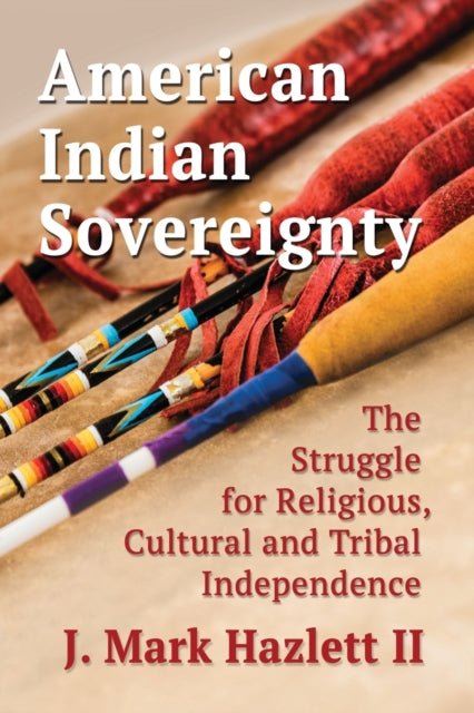 Book cover of: American Indian Sovereignty. By: J. Mark Hazlett