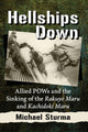 Book cover of: Hellships Down. By: Michael Sturma