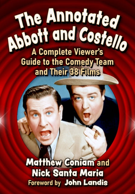 Book cover of: Annotated Abbott and Costello. By: Matthew Coniam