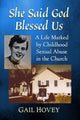 Book cover of: She Said God Blessed Us. By: Gail Hovey