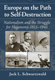 Book cover of: Europe on the Path to Self-Destruction. By: Jack L. Schwartzwald