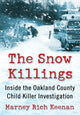 Book cover of: Snow Killings. By: Marney Rich Keenan