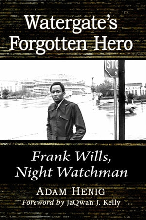 Watergate's Forgotten Hero