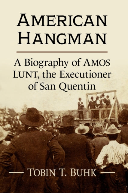 Book cover of: American Hangman. By: Tobin T. Buhk