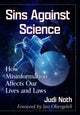 Book cover of: Sins Against Science. By: Judi Nath