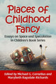 Book cover of: Places of Childhood Fancy. By: Michael G. Cornelius