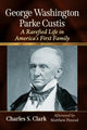 Book cover of: George Washington Parke Custis. By: Charles S. Clark