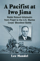 Book cover of: Pacifist at Iwo Jima. By: Lee Mandel