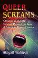Book cover of: Queer Screams. By: Abigail Waldron