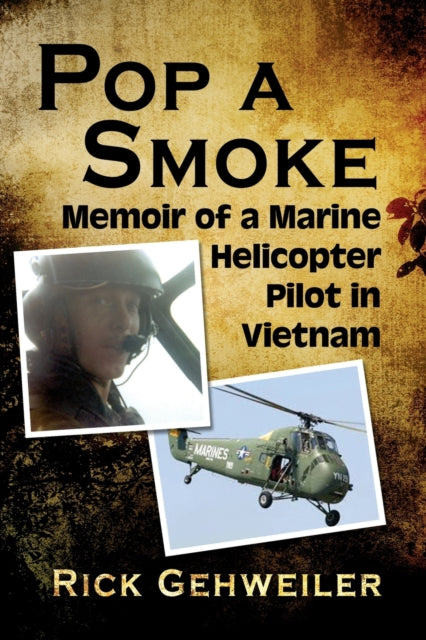 Book cover of: Pop a Smoke. By: Rick Gehweiler