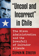 Book cover of: "Uncool and Incorrect" in Chile. By: Stephen M. Streeter