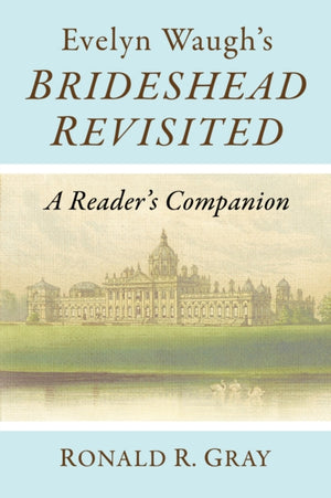 Evelyn Waugh's Brideshead Revisited