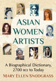 Book cover of: Asian Women Artists. By: Mary Ellen Snodgrass