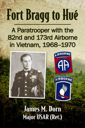 Fort Bragg to Hue