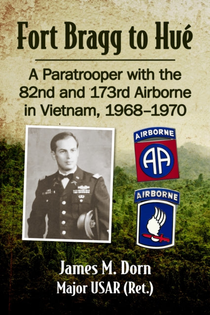 Fort Bragg to Hue