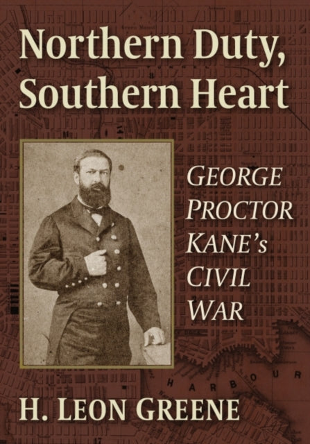 Book cover of: Northern Duty, Southern Heart. By: H. Leon Greene