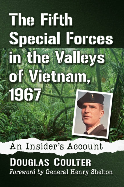 Book cover of: Fifth Special Forces in the Valleys of Vietnam, 1967. By: Douglas Coulter