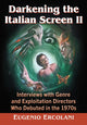 Book cover of: Darkening the Italian Screen II. By: Eugenio Ercolani
