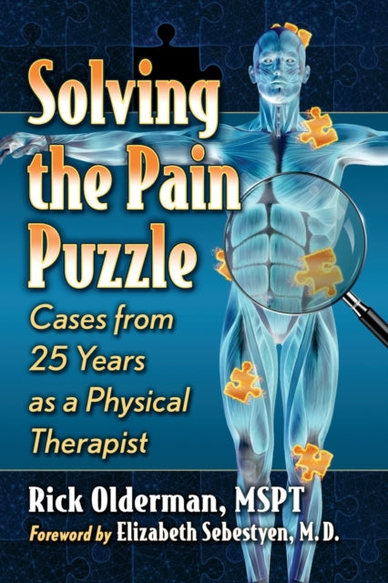 Book cover of: Solving the Pain Puzzle. By: Rick Olderman