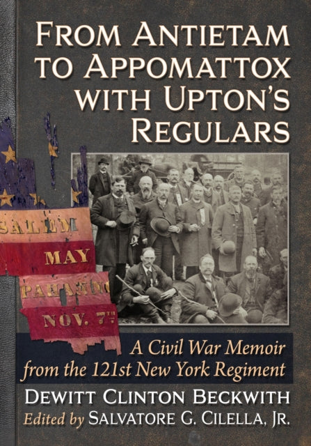 Book cover of: From Antietam to Appomattox with Upton's Regulars. By: Dewitt Clinton Beckwith