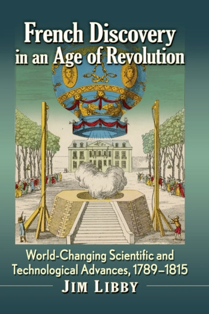 Book cover of: French Discovery in an Age of Revolution. By: Jim Libby