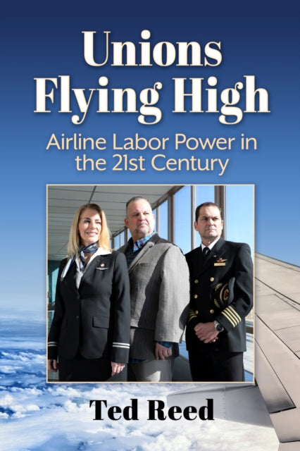 Book cover of: Unions Flying High. By: Ted Reed
