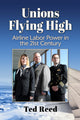 Book cover of: Unions Flying High. By: Ted Reed