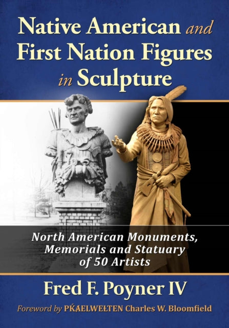 Book cover of: Native American and First Nation Figures in Sculpture. By: Fred F. Poyner