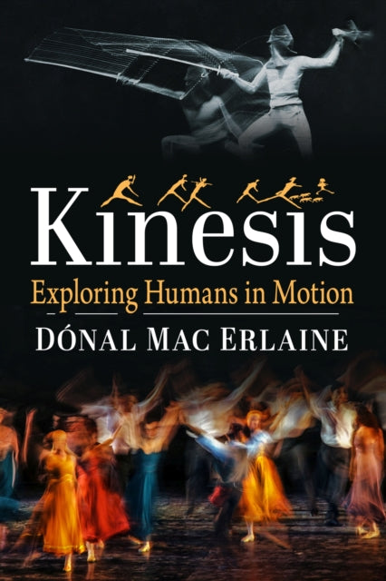 Book cover of: Kinesis. By: Dónal Mac Erlaine